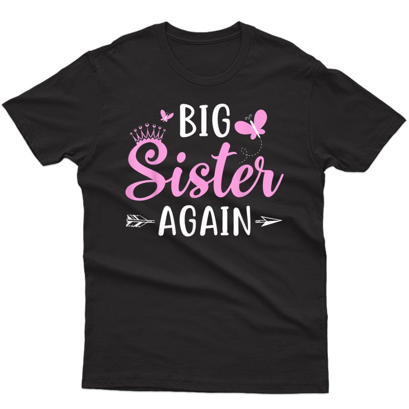 Big Sister Again Sibling Older Daughter Arrow & Butterflies T-shirt