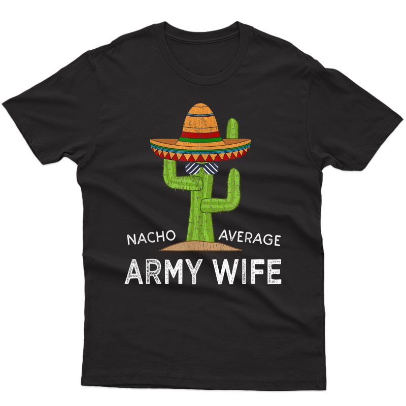 Fun Military Spouse Humor Gifts | Funny Meme Proud Army Wife T-shirt