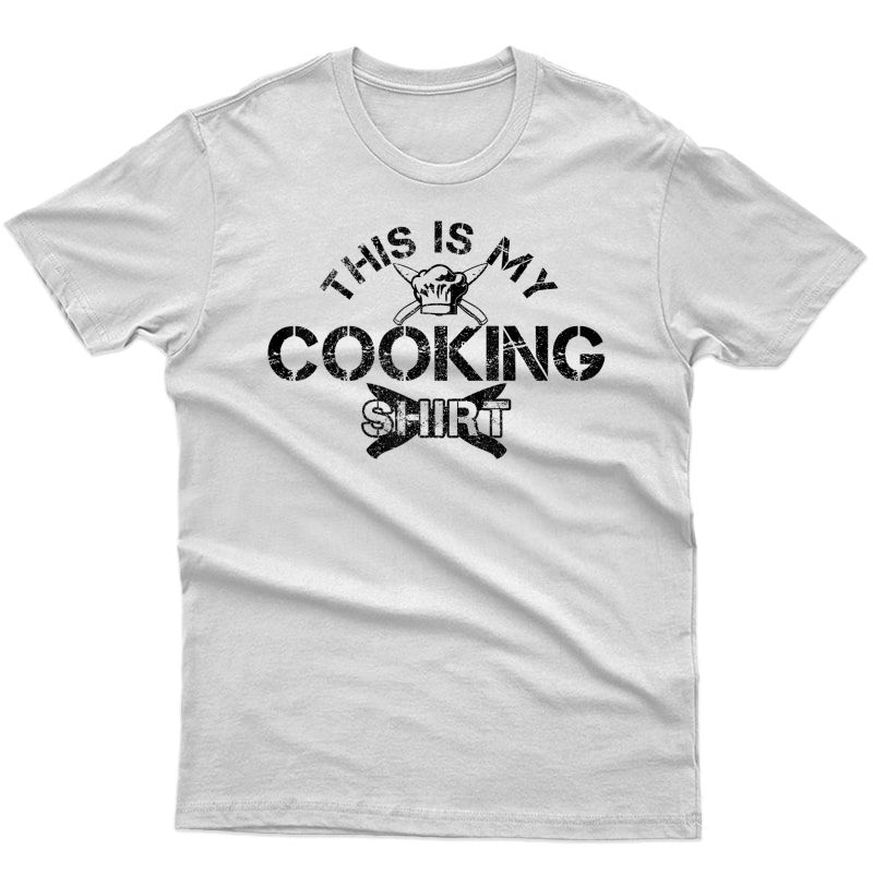 Funny Chef Kitchen Knife Chefs Hat Gift This Is My Cooking T-shirt
