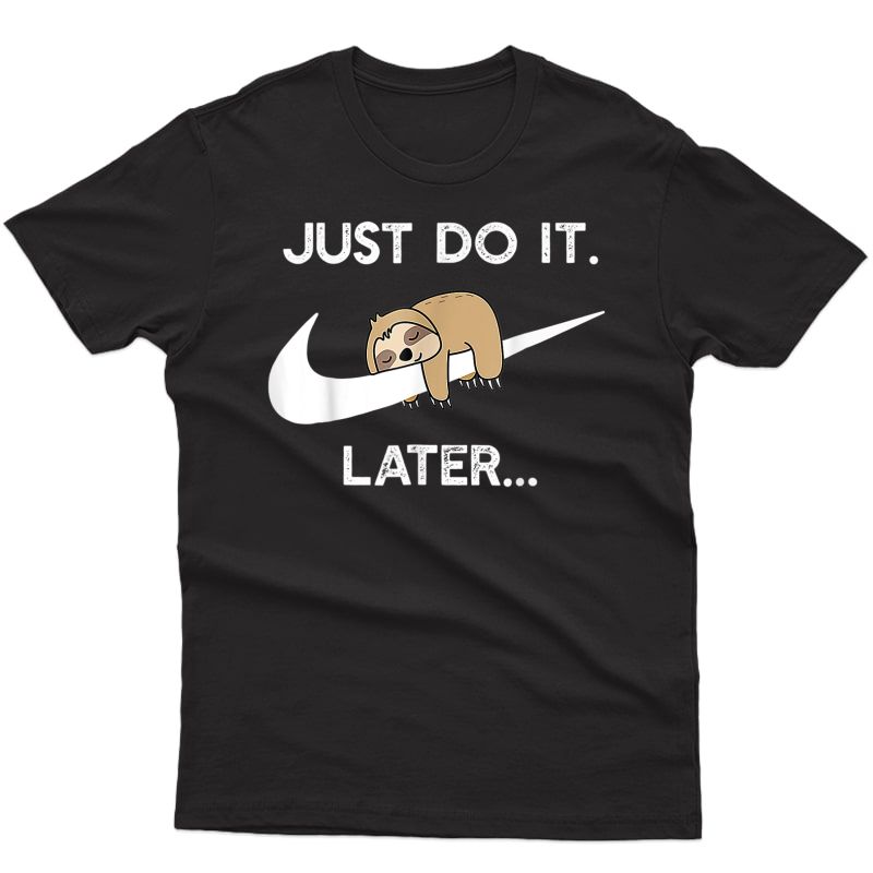 Funny Sleepy Sloth For Lazy Sloth Lover T-shirt