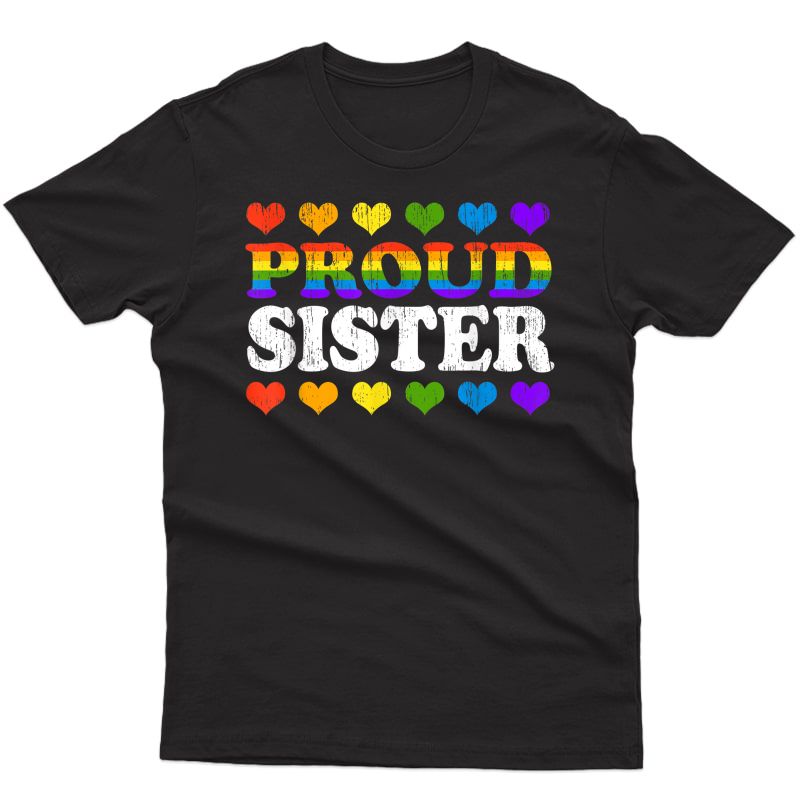 Heart Rainbow Pride Month Lgbtq Proud Sister Lgbt T-shirt