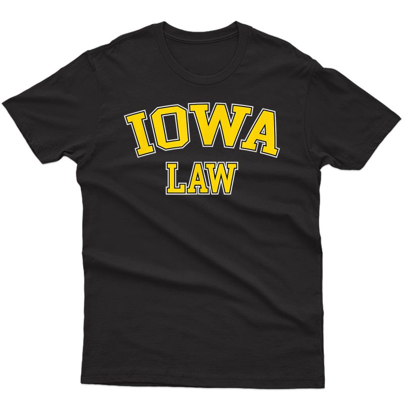 Iowa Law, Iowa Bar Graduate Gift Lawyer College T-shirt