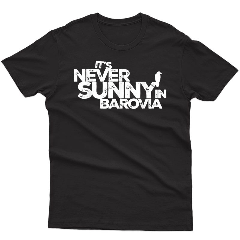 It's Never Sunny In Barovia Funny Raven Bird Vintage T-shirt