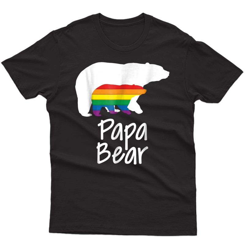 Lgbt Dad Papa Bear Mothers Gay Lesbian Pride Rainbow T-shirt