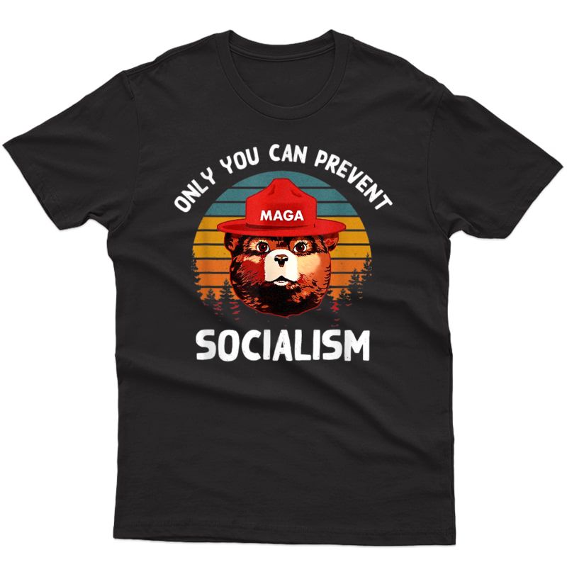 Only You Can Prevent Socialism Maga Bear Republican T-shirt