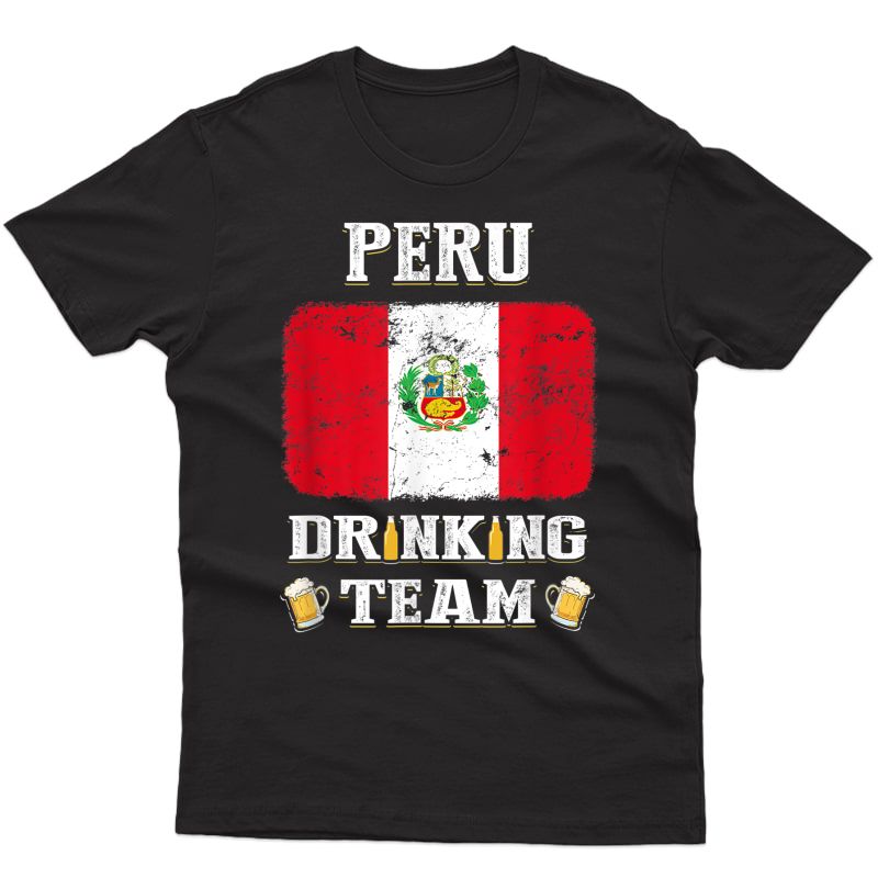 Peru Drinking Team Funny Beer T Shirt