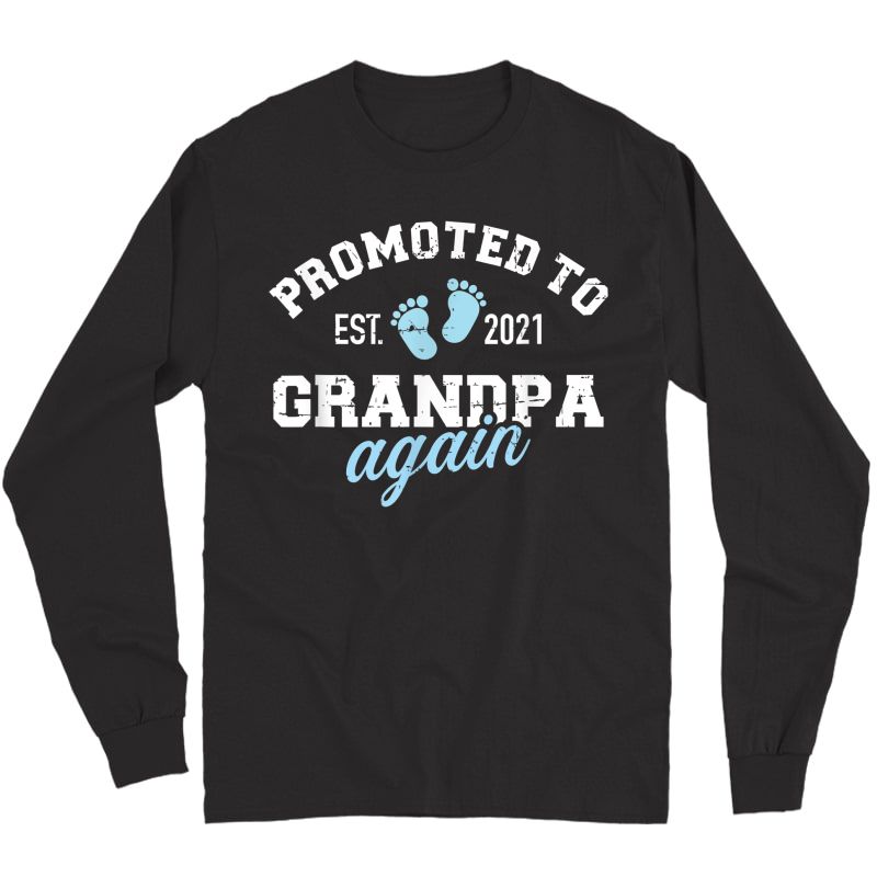 Promoted To Grandpa Again 2021 T-shirt Long Sleeve T-shirt