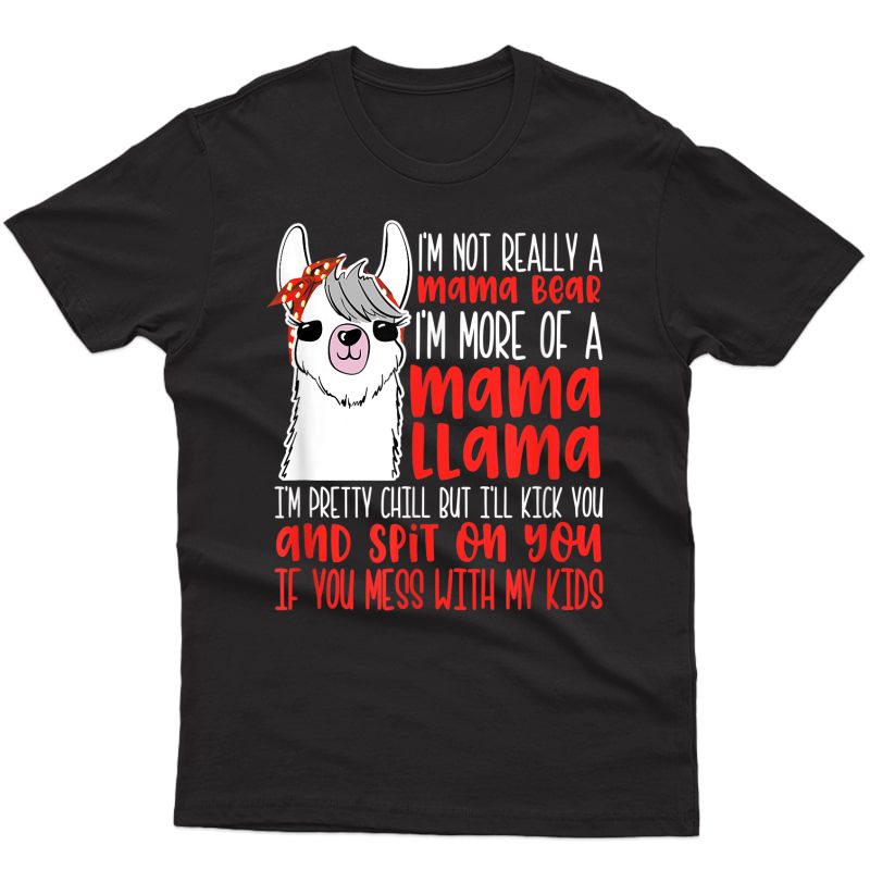 Shirts For I'm Not Really A Mama Bear I'm A Mama T-shirt